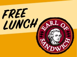 FREE LUNCH at the Earl of Sandwich®